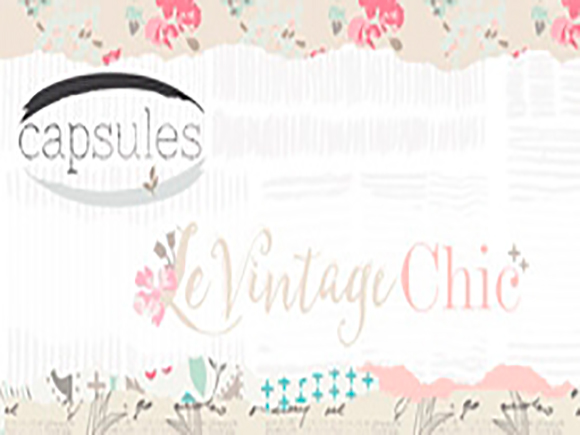 CAPSULES - Le Vintage Chic